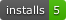 Installs